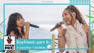 Boyfriend - partⅡ- / Crystal Kay × Che’Nelle 【44th ①/4】