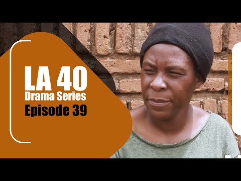 LA 40 DRAMA SERIES EPISODE 39