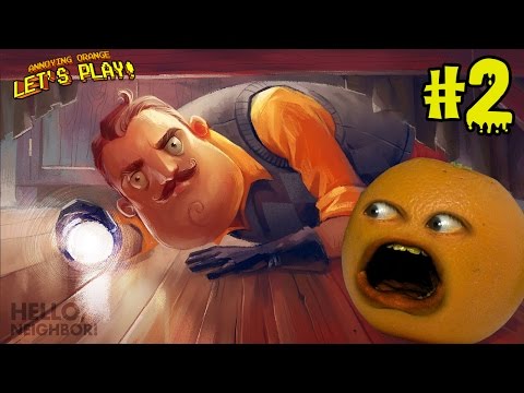 Annoying Orange Plays - Hello Neighbor #2