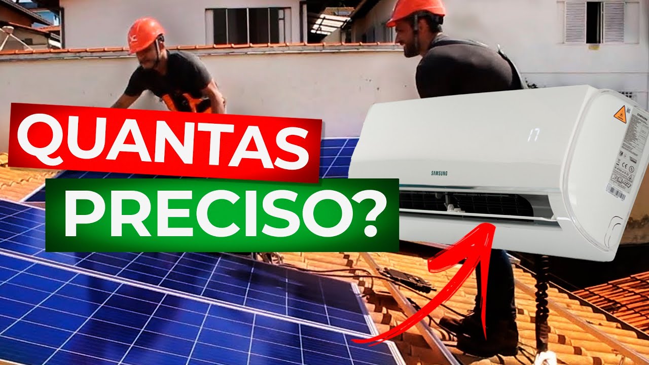 Quantas PLACAS SOLARES eu preciso para usar o AR CONDICIONADO de graça?