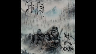 Deeds of Flesh - Path of the Weakening