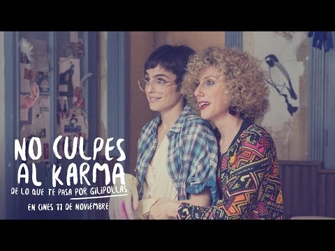 Trailer de No culpes al karma de lo que te pasa por gilipollas