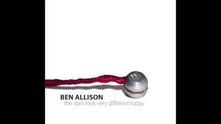 Ben Allison - The Stars Look Very Different Today - Full Album