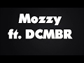 Afraid- Mozzy ft DCMBR- lyrics