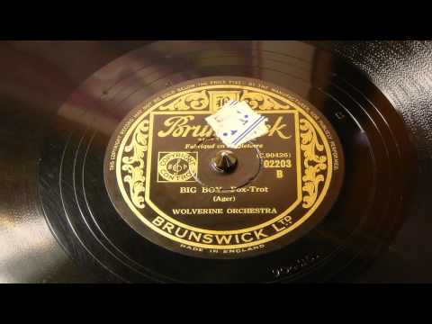 Big Boy - Bix Beiderbecke And The Wolverine Orchestra