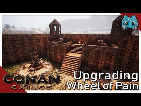 Upgrading The Wheel of Pain | S1 Ep10 | Conan Exiles PVP Lets Play!