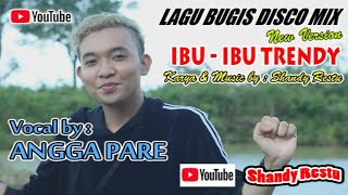 Download lagu Bugis Ranca Terbaru IBU IBU TRENDY voc Angga Pare ... mp3