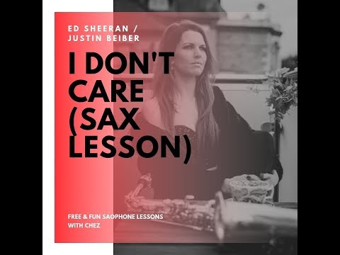 How to play I don't care on saxophone (Ed Sheeran / Justin Beiber) 🎶 sax lesson/tutorial.