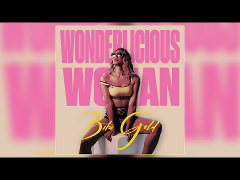 Bibi Gold - "Wonderlicious Woman" (Official Audio)