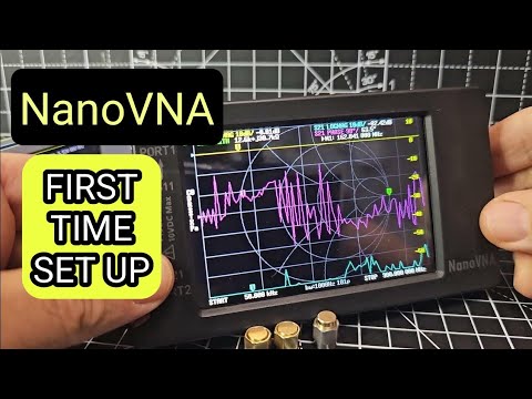 NanoVNA , Antenna Analyzer - First Time SET UP