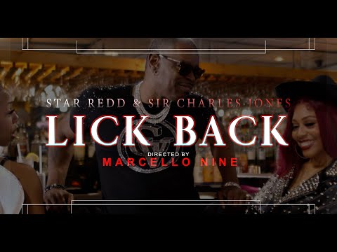 Star Redd & Sir Charles Jones - Lick Back (𝑺𝒕𝒂𝒓𝒓𝒊𝒏𝒈 @𝑳𝒂𝑻𝒓𝒖𝒕𝒉)