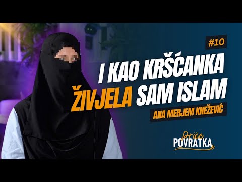Roditelji su me učili da je islam terorizam | Ana Merjem Knežević | Priče povratka