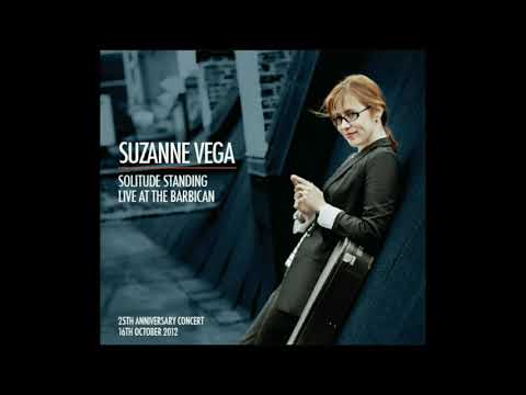 SUZANNE VEGA - Live At The Barbican 16 Oct. 2012 Solitude Standing - 2013