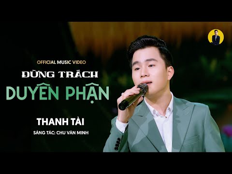 Đừng trách duyên phận Sheet - Thanh Tài