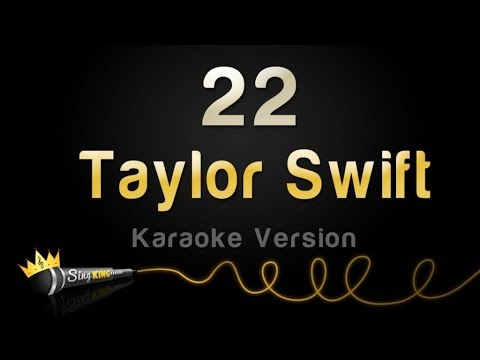 Taylor Swift - 22 (Karaoke Version)