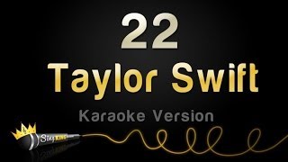 Taylor Swift - 22 (Karaoke Version)