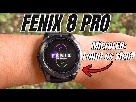Garmin Fenix 8 Pro Testbericht: MicroLED, LTE & Satellit - Lohnt es sich?