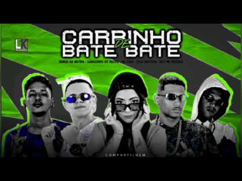 BARCA NA BATIDA E LUIZINHO DO RECIFE MC SICK , ZECA MALVINA -   carrinho bate bate