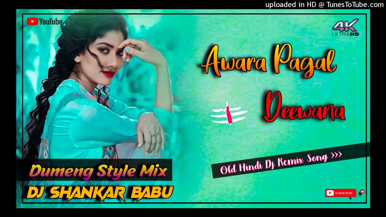 Awara Pagal Deewana || Old Hindi Dj Remix Song || Dumeng Style Mix || Dj Shankar Babu Baljori