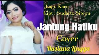 Download lagu Terbaru 'Jantung Hatiku' ( Lagu Karo Netty Vera Bangun Cipt Sudarto Sitepu )-Cover Rusiana Lingga - mp3 Download lagu Terbaru 'Jantung Hatiku' ( Lagu Karo Netty Vera Bangun Cipt Sudarto Sitepu )-Cover Rusiana Lingga - mp3