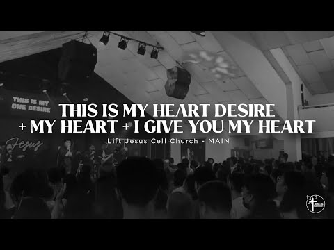 This is My Heart Desire+ My Heart + I Give You My Heart / LJCC Main