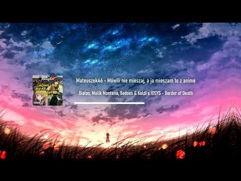 Białas, Malik Montana, Bedoes & Koldi x IOSYS - [13/20] - Border of Death