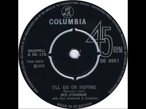 UK New Entry 1970 (52) Des O'Connor - I'll Go On Hoping