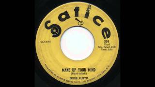 Eddie Floyd - Make Up Your Mind