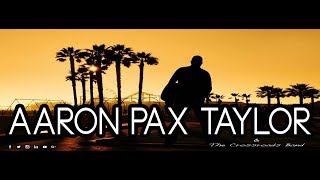 Aaron Pax Taylor - My Weekend - [Official]