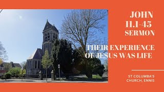 John 11.1-45 - Their experience of Jesus was life