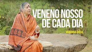 Veneno nosso de cada dia