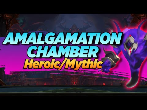 Amalgamation Chamber Guide (Heroic/Mythic) - Aberrus, the Shadowed Crucible