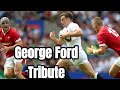 George Ford Tribute - Tremendous chance to play for England Rugby again