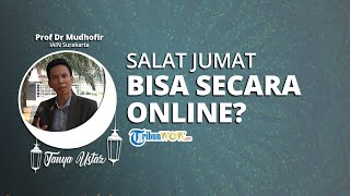 TANYA USTAZ: Apakah Salat Jumat Bisa Dilakukan secara Online?
