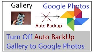 How to turn off Auto Back Up for Google Photos from Gallery