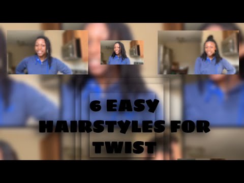 6 Quick & Easy hairstyle for twist