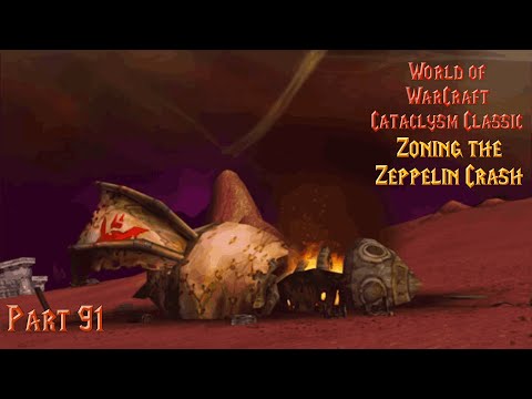 Zoning the Zeppelin Crash - Part 91 WoW Cataclysm Classic Retribution Paladin [No Commentary]