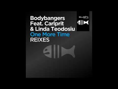 Bodybangers feat Carlprit And Linda Teodosiu - One More Time (DJ THT vs Ced Tecknoboy Extended)