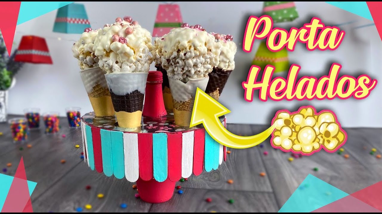 🍦 🍿 Cómo hacer un Porta helados y cómo hacer Palomitas en forma de Helado