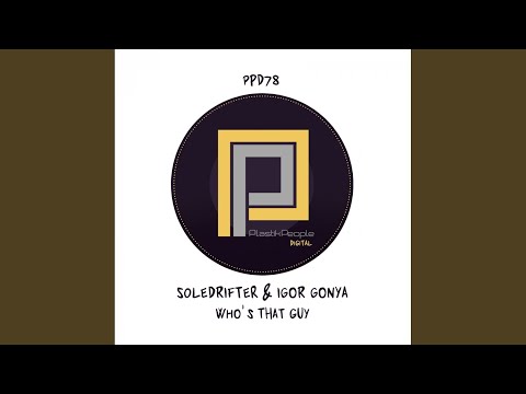 Who's That Guy (Original Mix)