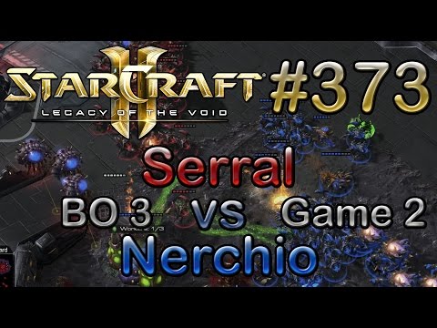Replay-Cast #373 | mYi.Serral (Z) vs IESGI.Nerchio (Z) | BO3 Spiel 2 | [Deutsch/German]