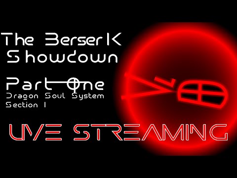 TBKS: Dragon Soul System - Section 1: Live Streaming