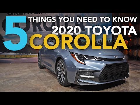 5 Things You Need to Know About the 2020 Toyota Corolla
