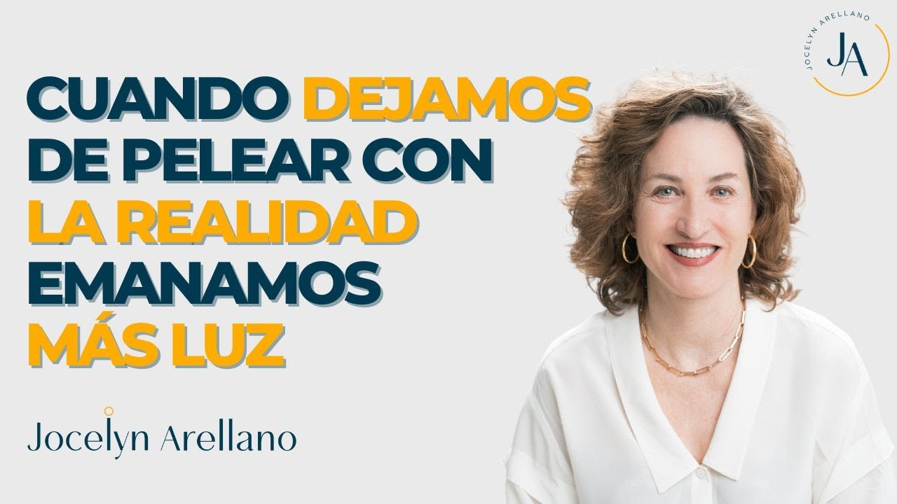 Cuando dejamos de pelear con la realidad emanamos más luz