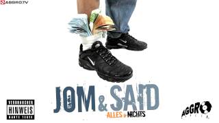 JOM & SAID - DU BIST KEIN GANGSTA FEAT. CHERINE - ALLES ODER NICHTS - ALBUM - TRACK 07
