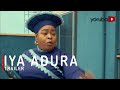Iya Adura Yoruba Movie 2021 Now Showing On Yorubaplus