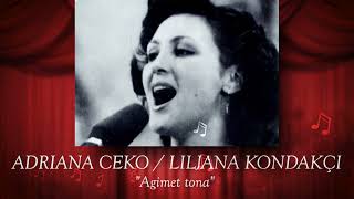 Liliana Kondakçi & Ardiana Ceka - Agimet Tona
