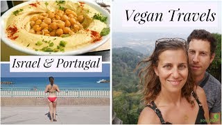 Vegan Food in Israel and Portugal | Vlog | Deliciousness | Vegan Travel