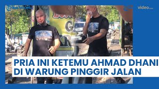 Bukan di Restoran Mewah, Pria Ini Malah Ketemu Ahmad Dhani di Warung Tenda Pinggir Jalan