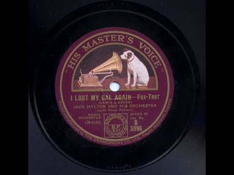 Jack Hylton - I Lost My Gal Again